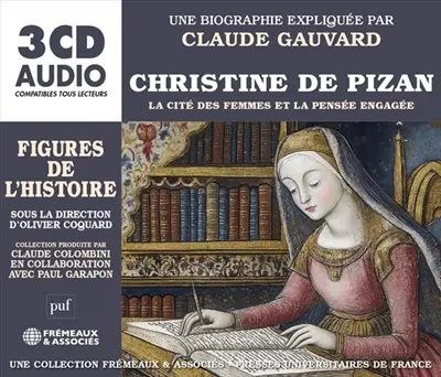 Christine de Pizan : la cité des femmes et la pensée engagée