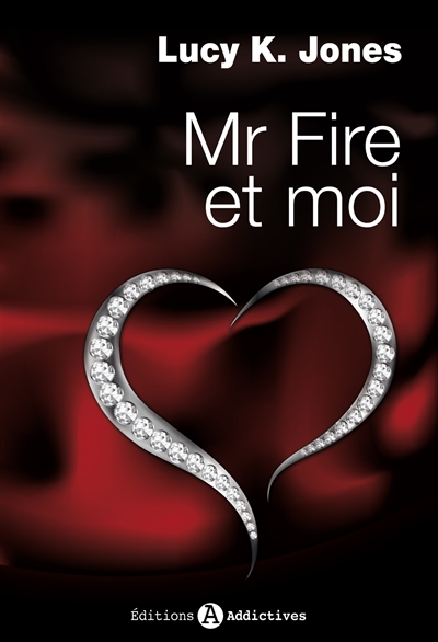 Mr Fire et moi. Vol. 1