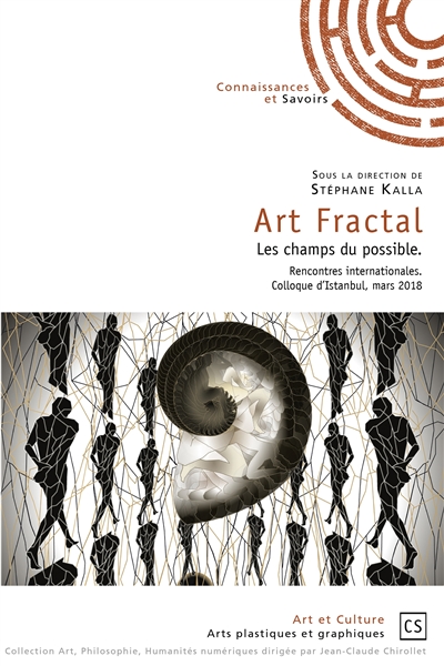 Art fractal : Les champs du possible. Rencontres internationales. Colloque d'Istanbul, mars 2018