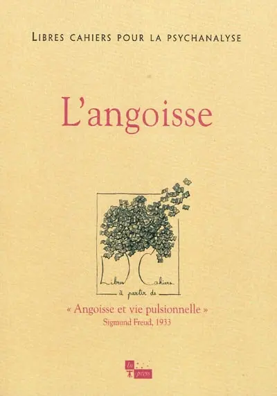 Libres cahiers pour la psychanalyse, n° 21. L'angoisse