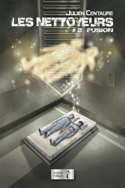 Les nettoyeurs. Vol. 2. Fusion