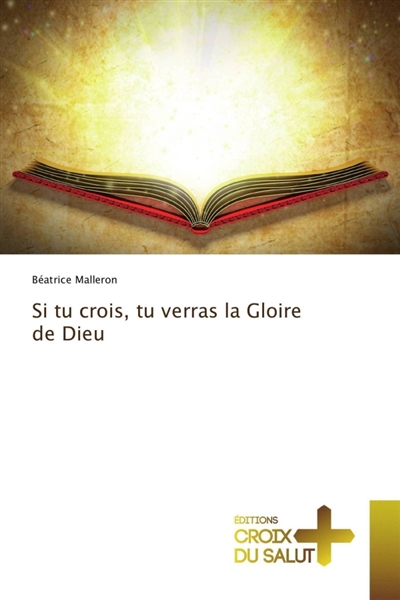 Si tu crois, tu verras la...