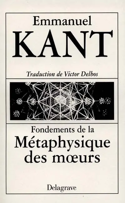 Fondements de la métaphysique des moeurs