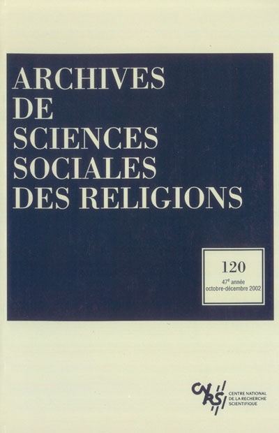 Archives de sciences sociales des religions, n° 120