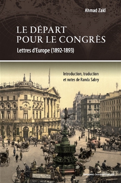 Le départ pour le Congrès : lettres d'Europe (1892-1893)