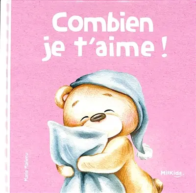 Combien je t'aime !