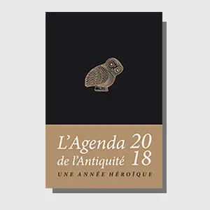 L'agenda de l'Antiquité 2018 : une année héroïque