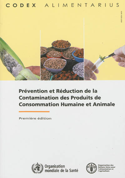 Prévention et réduction de la contamination des produits de consommation humaine et animale