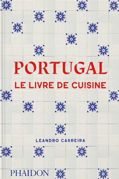 Portugal : le livre de cuisine