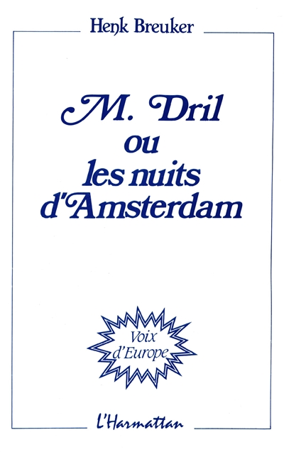 Monsieur Dril ou les Nuits d'Amsterdam
