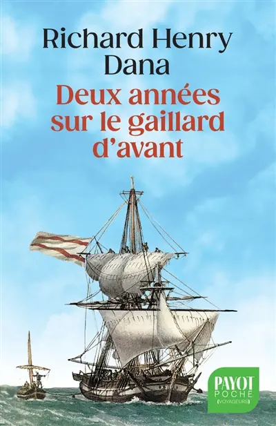 Deux années sur le gaillard d'avant