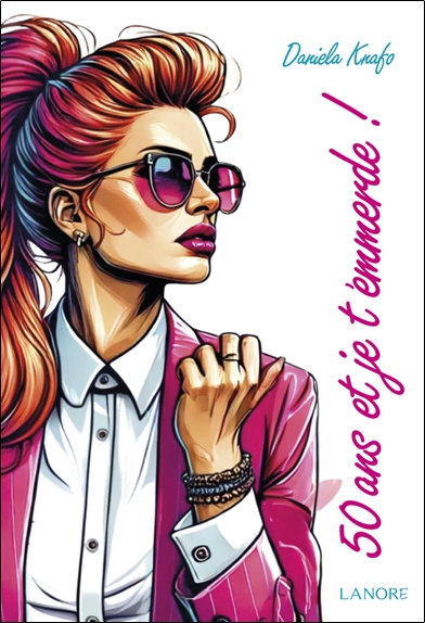 50 ans et je t'emmerde !