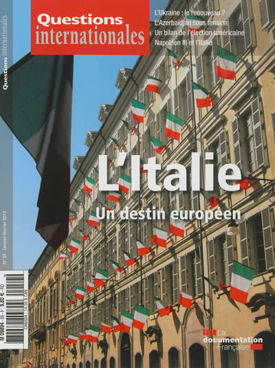 Questions internationales, n° 59. L'Italie : un destin européen