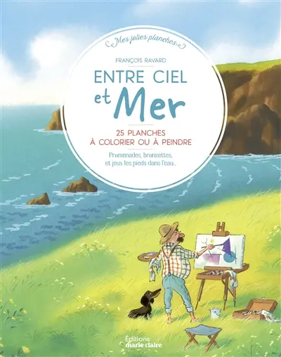 Entre ciel et mer : 25 planches à colorier ou à peindre : promenade au bord de l'eau, bronzette et jeux les pieds dans l'eau