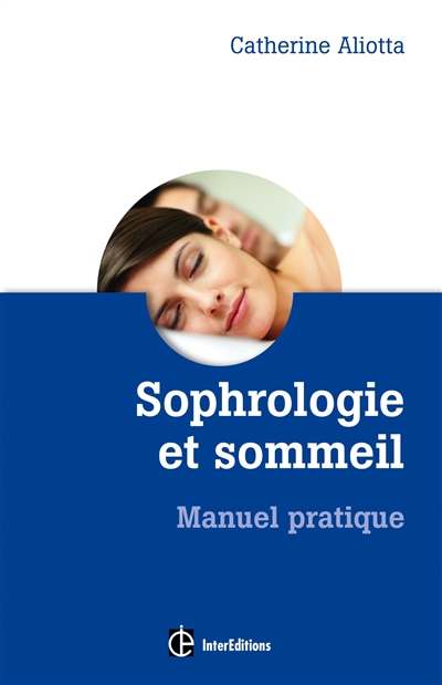 Sophrologie et sommeil : manuel pratique