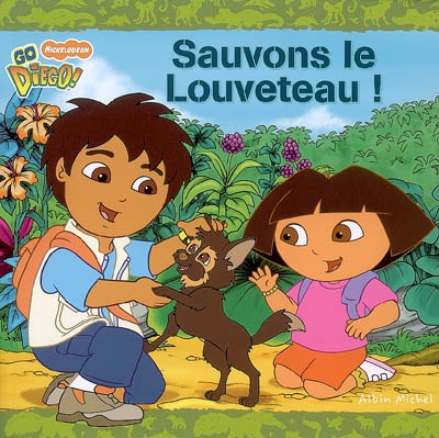 Dora : Sauvons le Louveteau