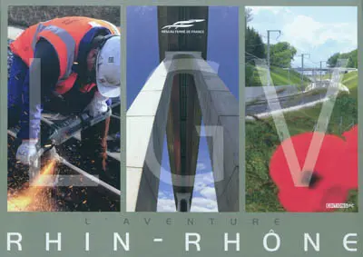 LGV : l'aventure Rhin-Rhône