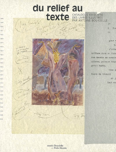 Du relief au texte : catalogue raisonné des livres illustrés par Antoine Bourdelle