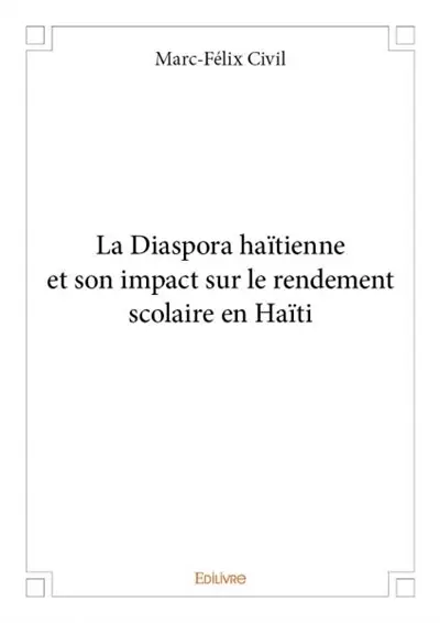 La diaspora haïtienne et son impact sur le rendement scolaire en haïti