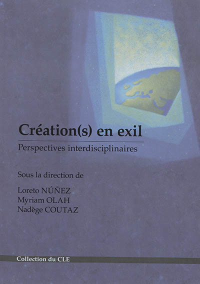 Création(s) en exil : perspectives interdisciplinaires