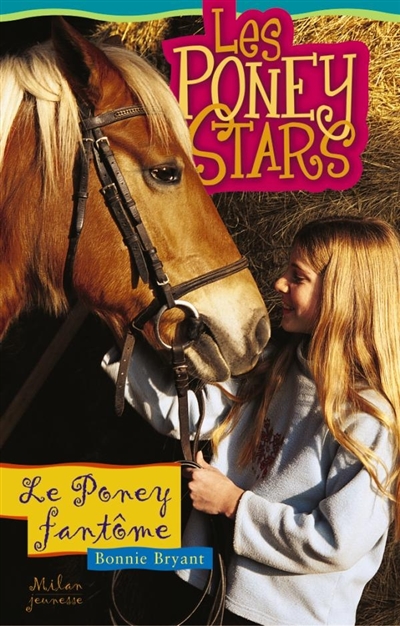 Les poneys stars, N° 11 : Le poney fantôme