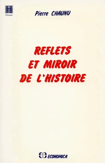 Reflets et miroir de l'histoire