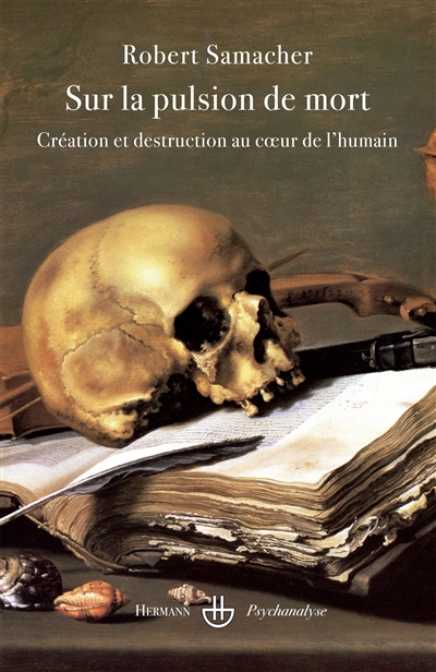 Sur la pulsion de mort : création et destruction au coeur de l'humain