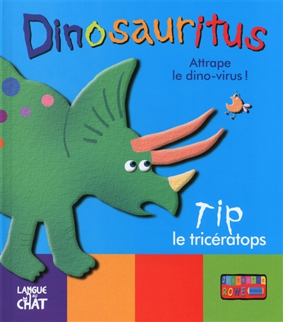 Dinosauritus : attrape le dino-virus !. Tip le tricératops