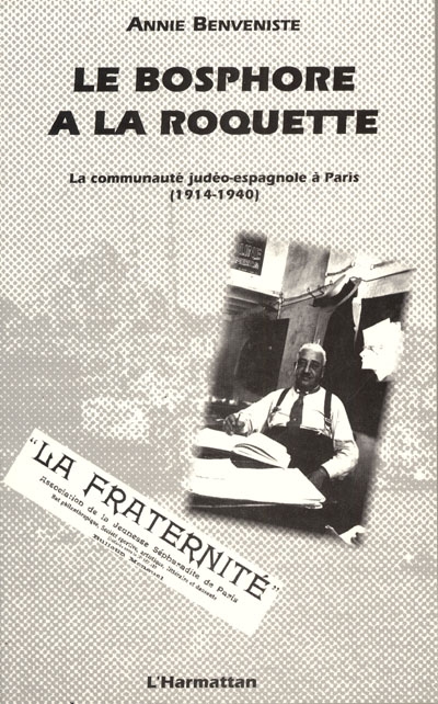 La Bosphore à la Roquette : la communauté judéo-espagnole à Paris, 1914-1940