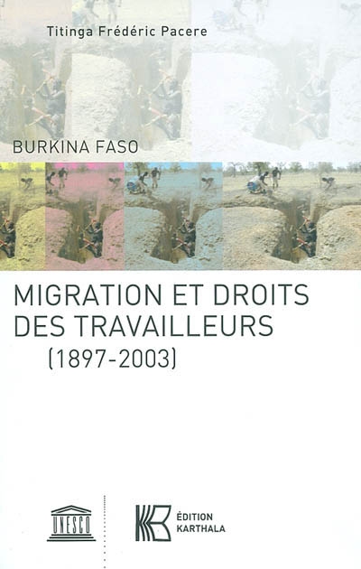 Burkina Faso : migration et droits des travailleurs : 1897-2003