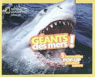 Géants des mers ! : 5 incroyables pop-up grandeur nature