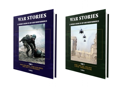 War stories : le cinéma de guerre en 100 films incontournables