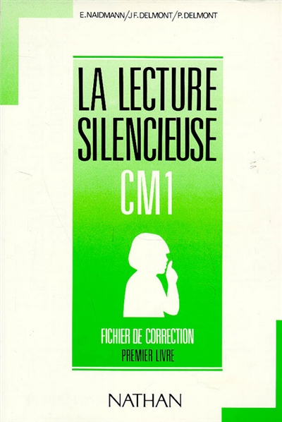 La Lecture silencieuse : CM1, premier livre, fichier de correction