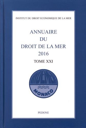 Annuaire du droit de la mer. Vol. 21. 2016