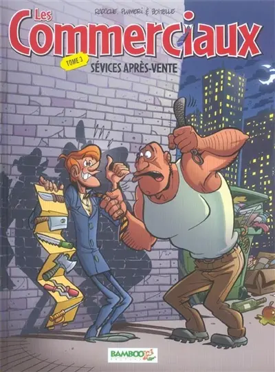 Les commerciaux. Vol. 3. Sévices après-vente