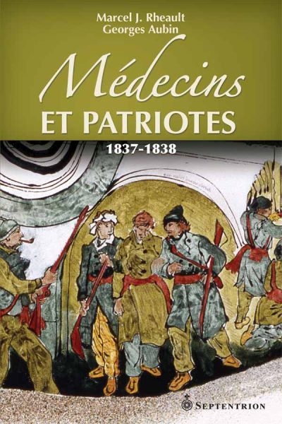 Médecins et patriotes, 1837-1838