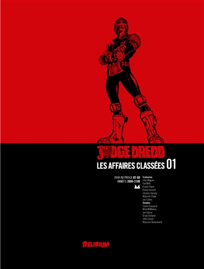 Judge Dredd : les affaires classées. Vol. 1. 2000 AD progs 02-60 : années 2099-2100