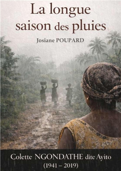 La Longue Saison des pluies...