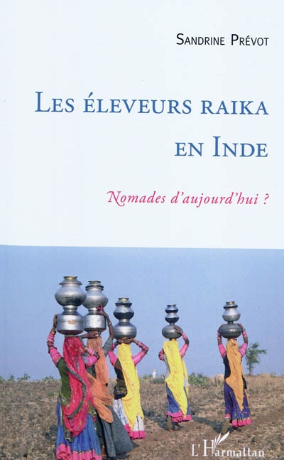 Les éleveurs Raika en Inde : nomades d'aujourd'hui ?