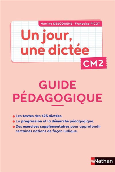 Un jour, une dictée CM2 : guide pédagogique