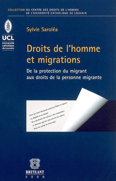 Droits de l'homme et migrations : de la protection du migrant aux droits de la personne migrante