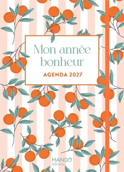 Mon année bonheur : agenda 2027 Mon année bonheur : agenda 2027