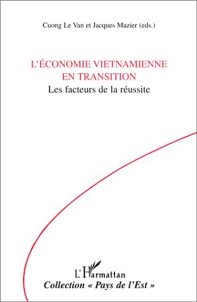L'économie vietnamienne en transition : les facteurs de la réussite
