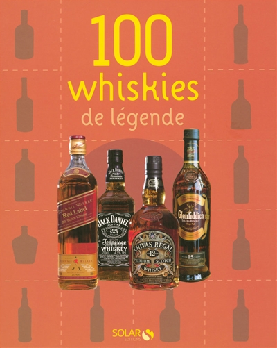 100 whiskies de légende