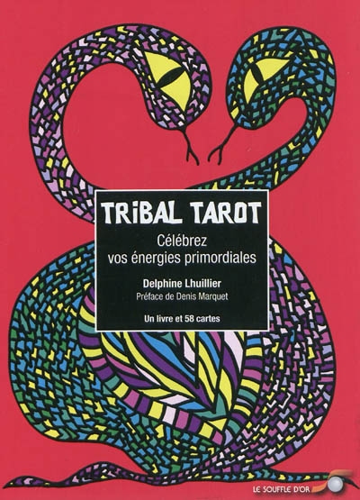 Tribal tarot : célébrez vos énergies primordiales