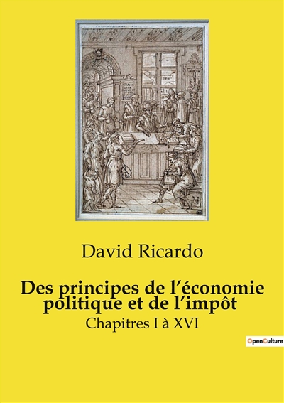 Des principes de l’économie politique et de l’impôt : Chapitres I à XVI