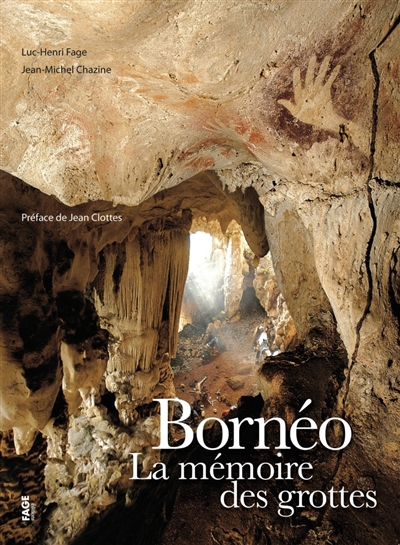 Bornéo, la mémoire des grottes