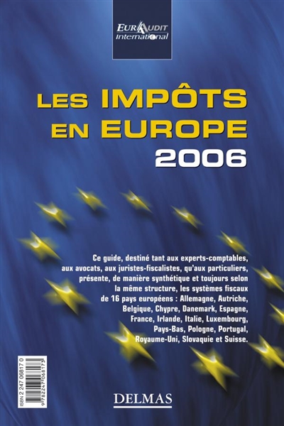 Les impôts en Europe 2006. Taxes in Europe 2006