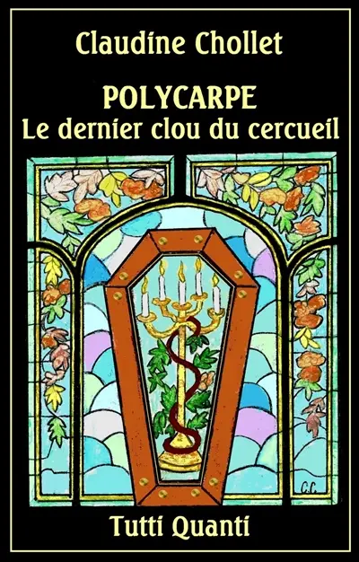Polycarpe. Vol. 8. Le dernier clou du cercueil
