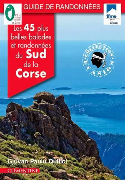 Les 45 plus belles balades et randonnées du Sud de la Corse